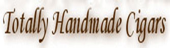 Totally Handmade Cigars