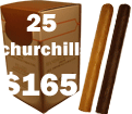 25 Churchills for $165.00