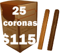 25 Coronas for $115.00
