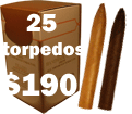 25 Torpedos for $190.00